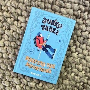 JUNKO TABEI MASTERS THE MOUNTAINS Hardcover Book Rebel Girls